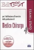 Editest. Per l'abilitazione all'esercizio della professione di medico chirurgo edito da Edises