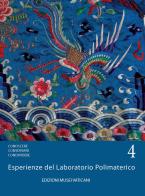 Conoscere conservare condividere. Esperienze del laboratorio polimaterico vol.4 edito da Edizioni Musei Vaticani