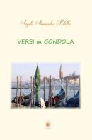 Versi in gondola di Angela Alessandra Milella edito da Wip Edizioni