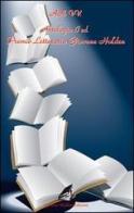 Antologia del Premio letterario Giovane Holden. 1ª edizione edito da Giovane Holden Edizioni