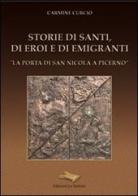Storie di santi, di eroi e di emigranti di Carmine Curcio edito da La Matrice