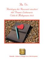 Antologia del racconti vincitori del Premio letterario Città di Melegnano 2025 edito da Montedit