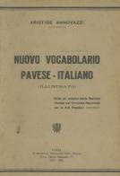 Nuovo vocabolario pavese-Italiano di Aristide Annovazzi edito da Univers Edizioni