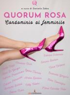 Quorum rosa. Condominio al femminile edito da Libricondominio