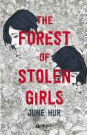 The forest of stolen girls di June Hur edito da Giunti Editore