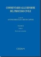Commentario alle riforme del processo civile vol.3.1 edito da CEDAM