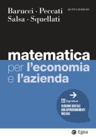 Matematica per l'economia e l'azienda di Emilio Barucci, Lorenzo Peccati, Sandro Salsa edito da EGEA