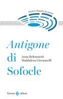 Antigone di Sofocle di Anna Beltrametti, Maddalena Giovannelli edito da Carocci