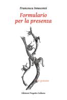 Formulario per la presenza di Francesca Innocenzi edito da Progetto Cultura