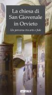 La chiesa di San Giovenale in Orvieto. Un percorso tra arte e fede edito da Itaca (Castel Bolognese)