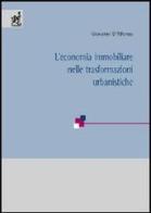 L' economia immobiliare nelle trasformazioni urbanistiche. Atti del Convegno del Centro per la filosofia italiana (Budoni, 27-29 ottobre 1997) di Giovanni D'Alfonso edito da Aracne