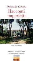 Racconti imperfetti di Donatella Contini edito da Mauro Pagliai Editore
