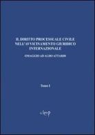 Il diritto processuale civile nell'avvicinamento giuridico internazionale. Omaggio ad Aldo Attardi edito da CLEUP