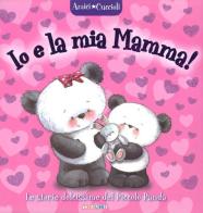 Io e la mia mamma! Amici cuccioli. Ediz. a colori edito da Crealibri