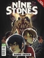 Danno critico. Nine stones vol.1 di Sara Spano edito da Editoriale Cosmo