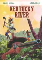 Kentucky river di Mauro Boselli, Angelo Stano edito da Sergio Bonelli Editore