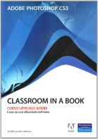 Adobe Photoshop CS3. Classroom in a book. Con CD-ROM edito da Pearson