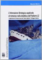L' interazione strategica applicata al romanzo nella didattica dell'italiano L2 di Maurizio Marino edito da Città del Sole Edizioni