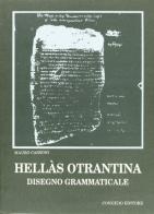 Hellas otrantina. Disegno grammaticale di Mauro Cassoni edito da Congedo