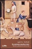 Tacuinum medioevale. Itinerario gastronomico nella storia di Augusto Tocci, Alex Revelli Sorini edito da Ali&No