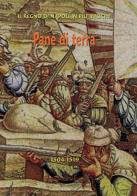 Pane di terra. Napoli sotto i viceré da Ripacorsa a Cardona fra il 1504 e il 1519 di Arturo Bascetta, Loffredo Genoveffa, Bruno Del Bufalo edito da ABE