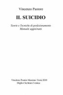 Il suicidio di Vincenzo Pastore edito da ilmiolibro self publishing