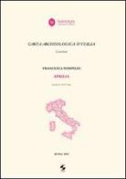 Carta archeologica d'Italia. Aprilia di Francesca Pompilio edito da Università La Sapienza