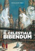 Il celestiale bibendum di Nicolas de Crécy edito da Eris