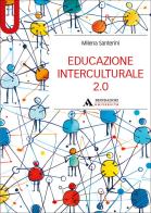 Educazione interculturale 2.0 di Milena Santerini edito da Mondadori Università