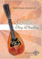 Gioviale il mago del mandolino di Torquato Tricomi, Salvatore Carcò edito da Autopubblicato