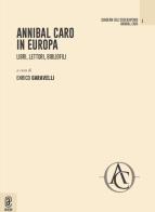 Annibal Caro in Europa. Libri, lettori, bibliofili edito da Aracne (Genzano di Roma)