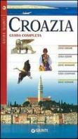 Croazia. Guida completa edito da Giunti Editore