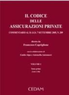 Il codice delle assicurazioni private. Commentario al D. Lgs. 7 settembre 2005, N. 209 vol.1 edito da CEDAM