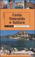 Costa Smeralda e Gallura di Ilaria Simeone edito da De Agostini