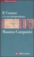 Il Corano e la sua interpretazione di Massimo Campanini edito da Laterza