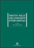 Diritto delle organizzazioni internazionali edito da Edizioni Scientifiche Italiane