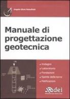 Manuale di progettazione geotecnica di Angelo Silvio Rabuffetti edito da DEI