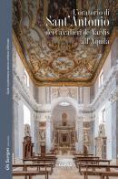 L' Oratorio di Sant'Antonio dei Cavalieri de Nardis a L'Aquila di Matilde Mulè, Carlo Ferdinando de Nardis edito da CARSA