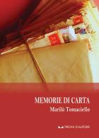 Memorie di carta di Marilù Tomaciello edito da Neos Edizioni