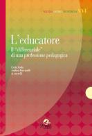 L' educatore. Il «differenziale» di una professione pedagogica edito da Pensa Multimedia