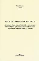 Pace e strategie di potenza di Alessandro Duce, Olimpia Niglio, Mary Attento edito da Guida