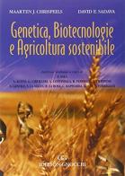 Genetica, biotecnologie e agricoltura sostenibile di Maarten J. Chrispeels, David Sadava edito da Idelson-Gnocchi