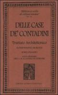 Delle case de' contadini. Trattato architettonico di Ferdinando Morozzi edito da Libreria Editrice Fiorentina