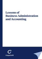 Lessons of business administration and accounting edito da Giappichelli