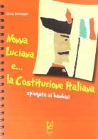 Nonna Luciana e... la Costituzione italiana spiegata ai bambini di Silvia Delzoppo edito da Lineadaria