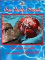 Rari Nantes Florentia. Libro ricordo degli atleti del nuoto. Anno agonistico 2013-2014 edito da Libro Co. Italia