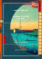 Cannoni e ciliegi in fiore. Il Giappone moderno di Mario Appelius edito da Idrovolante Edizioni