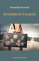 Pensieri in valigia di Donatella Savorani edito da Il Ponte Vecchio