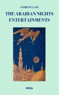 The arabian nights entertainments edito da Intra