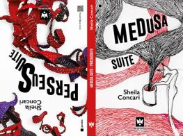Medusa suite & PerseuSuite. Testo francese a fronte di Sheila Concari edito da Editions Mincione